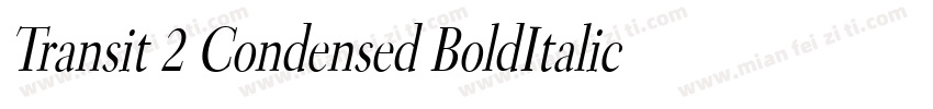 Transit 2 Condensed BoldItalic字体转换